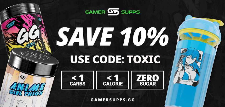 SPONSORED BY GAMERSUPPS - Use code TOXIC for 10% OFF